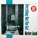 Everything But The Girl – Native Land, Gebruikt, Maxi-single, Ophalen of Verzenden, Pop