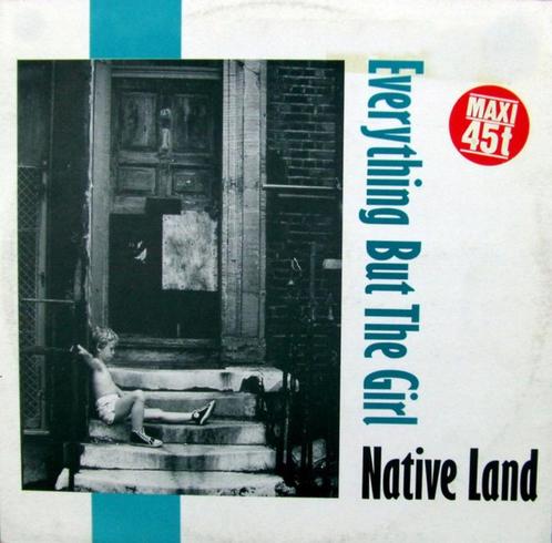 Everything But The Girl – Native Land, Cd's en Dvd's, Vinyl Singles, Gebruikt, Maxi-single, Pop, 12 inch, Ophalen of Verzenden