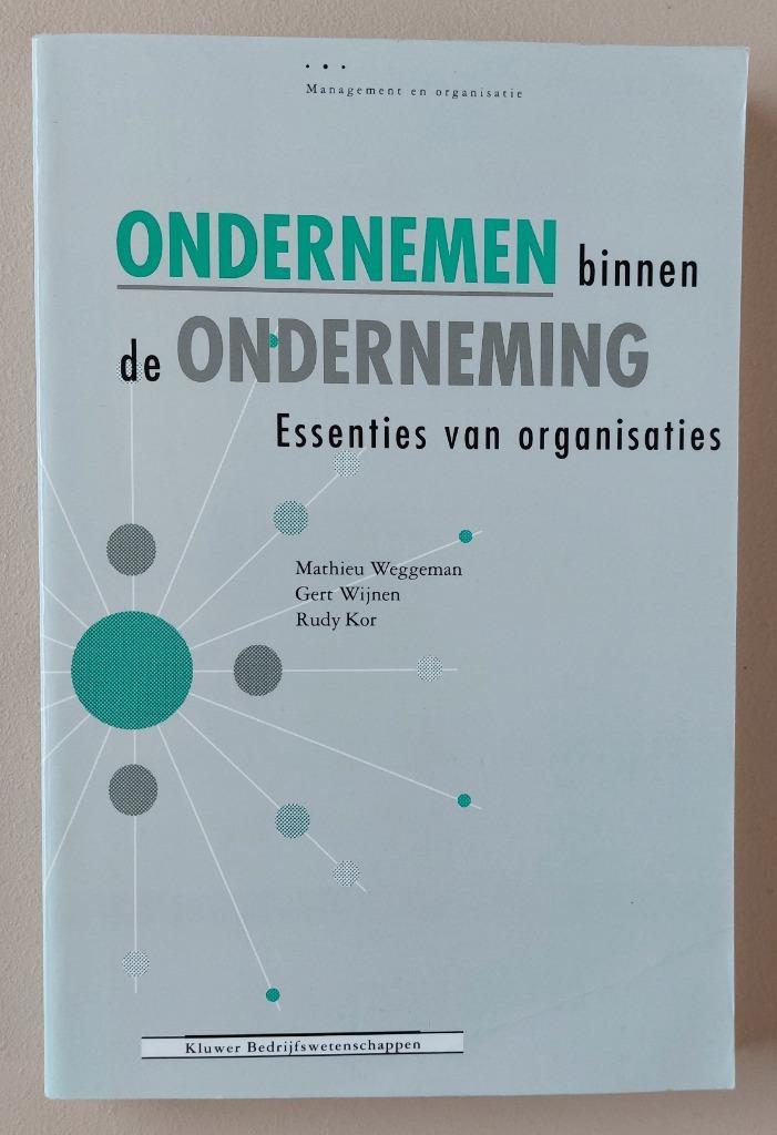 Ondernemen binnen de onderneming - essenties v. organisaties, Boeken, Studieboeken en Cursussen, Gelezen, Ophalen