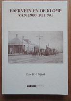 Ederveen en De Klomp van 1900-nu, Boeken, Geschiedenis | Stad en Regio, Ophalen of Verzenden, R.H. Nijhoff, 20e eeuw of later