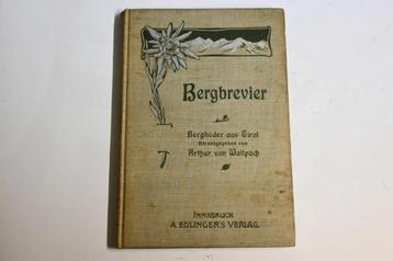 bergbrevier berglieder aus tirol 1903 berg liederen beschikbaar voor biedingen