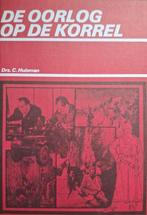 Drs. C. Huisman - De oorlog op de korrel, Gelezen, Maatschappij en Samenleving, Ophalen of Verzenden, Nederland