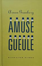 Arnon Grunberg - Amuse-gueule, Ophalen of Verzenden, Zo goed als nieuw, Nederland