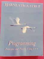 Programming Principles and Practice Using C++, Ophalen of Verzenden, Zo goed als nieuw, Programmeertaal of Theorie
