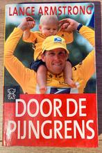 Lance Armstrong - Door de pijngrens, Ophalen of Verzenden, Gelezen, Lance Armstrong
