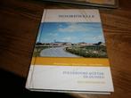 noordwelle polderdrop achter de duinen schouwen zeeland, Boeken, Geschiedenis | Stad en Regio, Ophalen of Verzenden, 20e eeuw of later