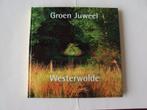 Groen Juweel Westerwolde / Groningen, Boeken, Zo goed als nieuw, Verzenden, Overige onderwerpen
