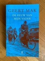 Boek De eeuw van mijn vader - Geert Mak, Ophalen of Verzenden, Zo goed als nieuw