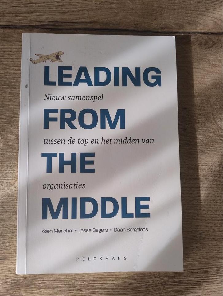 Leading from the Middle - Koen Marichal, Jesse Segers, Boeken, Economie, Management en Marketing, Zo goed als nieuw, Management