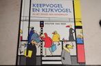 Keepvogel en Kijkvogel in het spoor van Mondriaan, Boeken, Ophalen of Verzenden, Zo goed als nieuw, Fictie algemeen, Voorleesboek