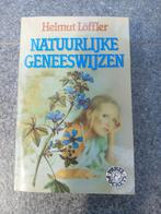 Natuurlijke geneeswijzen- Helmut Löffler, Gelezen, Ophalen of Verzenden, Kruiden en Alternatief