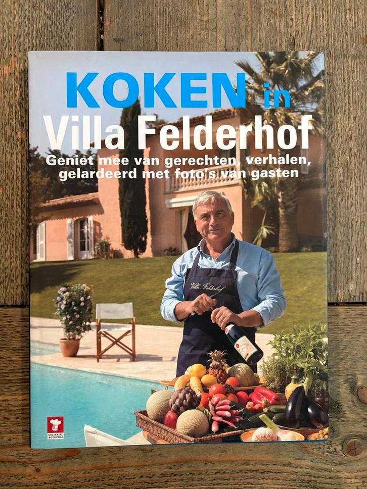 Koken in Villa Felderhof - Kookboek, Boeken, Kookboeken, Zo goed als nieuw, Voorgerechten en Soepen, Hoofdgerechten, Tapas, Hapjes en Dim Sum