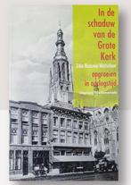 In de schaduw van de Grote Kerk - Opgroeien un oorlogstijd, Ophalen of Verzenden, 20e eeuw of later, Zo goed als nieuw, T. Bozuwa-Wetselaar