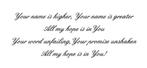 Christelijke muursticker wandtekst Your name is higher, The River House, Info@theriverhouse.nl, Nieuw, Ophalen of Verzenden