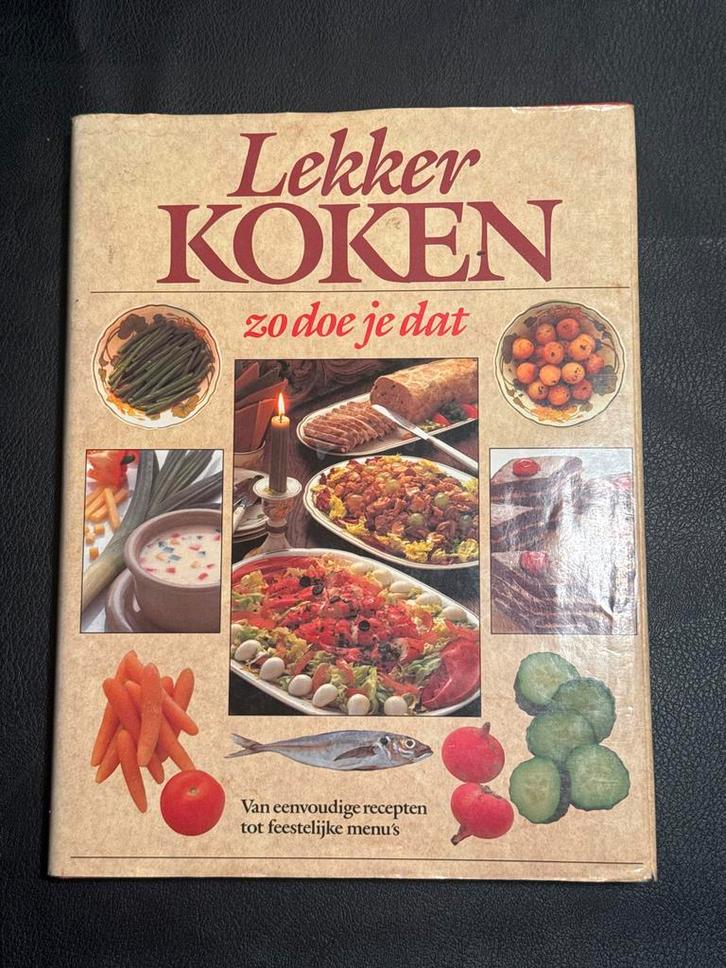 Lekker Koken - zo doe je dat!, Boeken, Kookboeken, Gelezen, Voorgerechten en Soepen, Nederland en België, Gezond koken, Ophalen