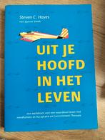 Boek:  Uit je hoofd, in het leven - S. Smith, Boeken, Psychologie, Ophalen of Verzenden, Zo goed als nieuw, S. Smith; Steven C. Hayes