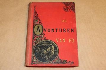 De Avonturen van Fô — Zeldzame Uitgave [1888] met 5 Platen beschikbaar voor biedingen