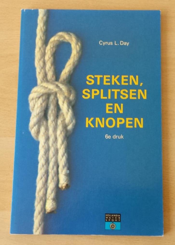 Steken, Splitsen en Knopen - Cyrus L. Day - 1987, Boeken, Hobby en Vrije tijd, Gelezen, Overige onderwerpen, Ophalen of Verzenden