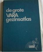 De grote VARA gezinsatlas, Overige atlassen, Ophalen of Verzenden, Zo goed als nieuw, 1800 tot 2000