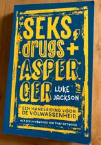 Luke Jackson - Seks, drugs en Asperger, Boeken, Psychologie, Luke Jackson, Ophalen of Verzenden, Zo goed als nieuw