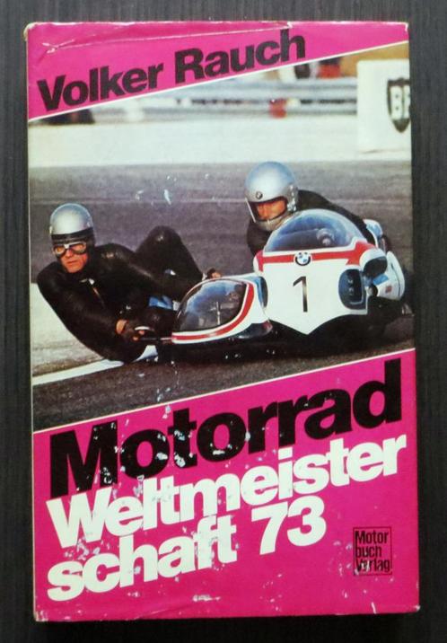 Motorrad-Weltmeisterschaft '73 (Volker Rauch) - 1973, Boeken, Motoren, Gelezen, Algemeen, Verzenden