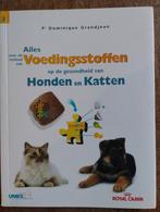 Alles over Voedingsstoffen voor Honden en Katten, Ophalen of Verzenden, Zo goed als nieuw, P. Dominique Grandjean