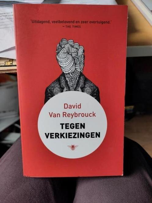 David Van Reybrouck - Tegen verkiezingen Burgerberaad., Boeken, Politiek en Maatschappij, Zo goed als nieuw, Ophalen of Verzenden