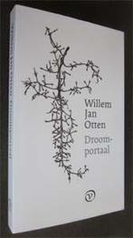 Willem Jan Otten : Droomportaal, Ophalen of Verzenden, Zo goed als nieuw
