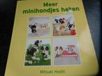 haakboek == meer mini hondjes en katjes haken == Hoshi, Hobby en Vrije tijd, Breien en Haken, Ophalen of Verzenden, Zo goed als nieuw