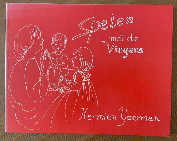 Hermien Yzerman; Spelen met de vingers, Boeken, Zwangerschap en Opvoeding, Zo goed als nieuw, Opvoeding tot 6 jaar, Ophalen