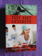 Harry Kraus Jr - Tot het uiterste (Chr. Roman), Ophalen of Verzenden, Zo goed als nieuw