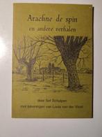 Arachne de spin en andere verhalen - Sef Schulpen, Ophalen of Verzenden, Gelezen, Sef Schulpen, Nederland