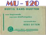 MU-120 Blokfluit bladmuziek Kees Otten Dertig Dansduetten, Gebruikt, Klassiek, Les of Cursus, Ophalen of Verzenden