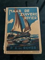 Jeugdboek Naar de Zuivere Rivier door PA de Rover, Boeken, Ophalen of Verzenden, Gelezen