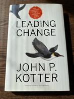 Leading Change - John P Kotter, Boeken, Studieboeken en Cursussen, Ophalen of Verzenden, Zo goed als nieuw