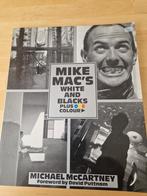 Mike Mac's White and Blacks - Fotoboek, Ophalen of Verzenden, Zo goed als nieuw, Fotografen, Michael McCartney