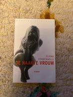 De Naakte Vrouw - Elena Stancanelli, Ophalen of Verzenden, Zo goed als nieuw, Nederland