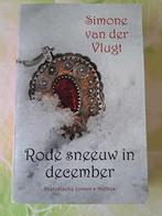 Simone van der Vlugt - Rode sneeuw in december, Ophalen of Verzenden, Simone van der Vlugt, Zo goed als nieuw
