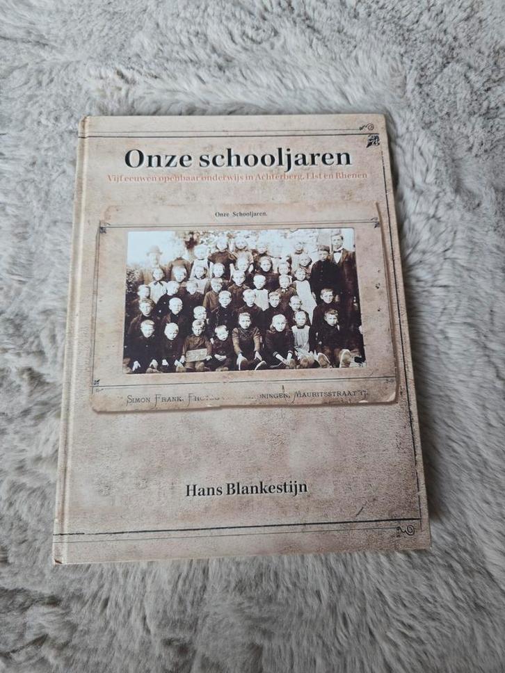 Onze Schooljaren - Hans Blankestijn, Antiek en Kunst, Antiek | Boeken en Bijbels, Ophalen of Verzenden