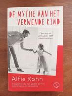 Alfie Kohn - De mythe van het verwende kind, Boeken, 3 tot 4 jaar, Ophalen of Verzenden, Zo goed als nieuw, Alfie Kohn