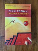 Dinsdag is voorbij - Nicci French, Ophalen of Verzenden, Nicci French, Zo goed als nieuw