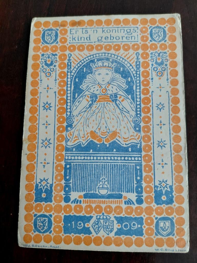 Er is een Konkmgskind geboren  1909, Ophalen of Verzenden, Nederland, Kaart, Foto of Prent