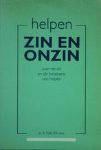 Helpen, Zin en Onzin, Dr. R. Nauta, Ophalen of Verzenden, Zo goed als nieuw, Christendom | Protestants