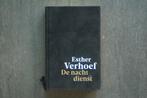 De NACHTDIENST:Esther Verhoef(Limited Edition:Genummerd& Ges, Ophalen of Verzenden, Zo goed als nieuw, Nederland, Esther Verhoef