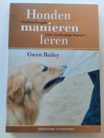 Gwen Bailey - Honden manieren leren, Honden, Ophalen of Verzenden, Zo goed als nieuw, Gwen Bailey