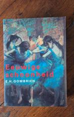 E.H. Gombrich - Eeuwige schoonheid, Boeken, Ophalen of Verzenden, Zo goed als nieuw, E.H. Gombrich