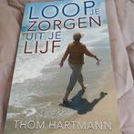 T. Hartmann - Loop je zorgen uit je lijf,  nieuw, Verzenden, Zo goed als nieuw, T. Hartmann