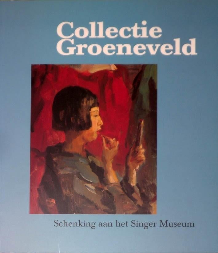Collectie Groeneveld. Schenking aan het Singer Museum., Boeken, Ophalen of Verzenden, Zo goed als nieuw