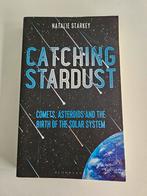 Catching Stardust - Natalie Starkey - Zonnestelsel, Ophalen, Zo goed als nieuw, Natalie Starkey, Natuurwetenschap