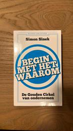 Simon Sinek - Begin met het waarom, Boeken, Ophalen of Verzenden, Simon Sinek, Zo goed als nieuw